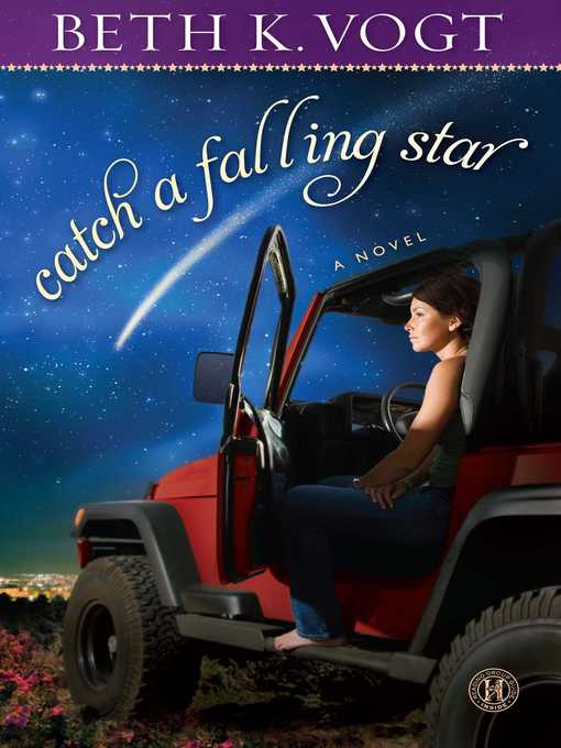 Title details for Catch a Falling Star by Beth K. Vogt - Wait list